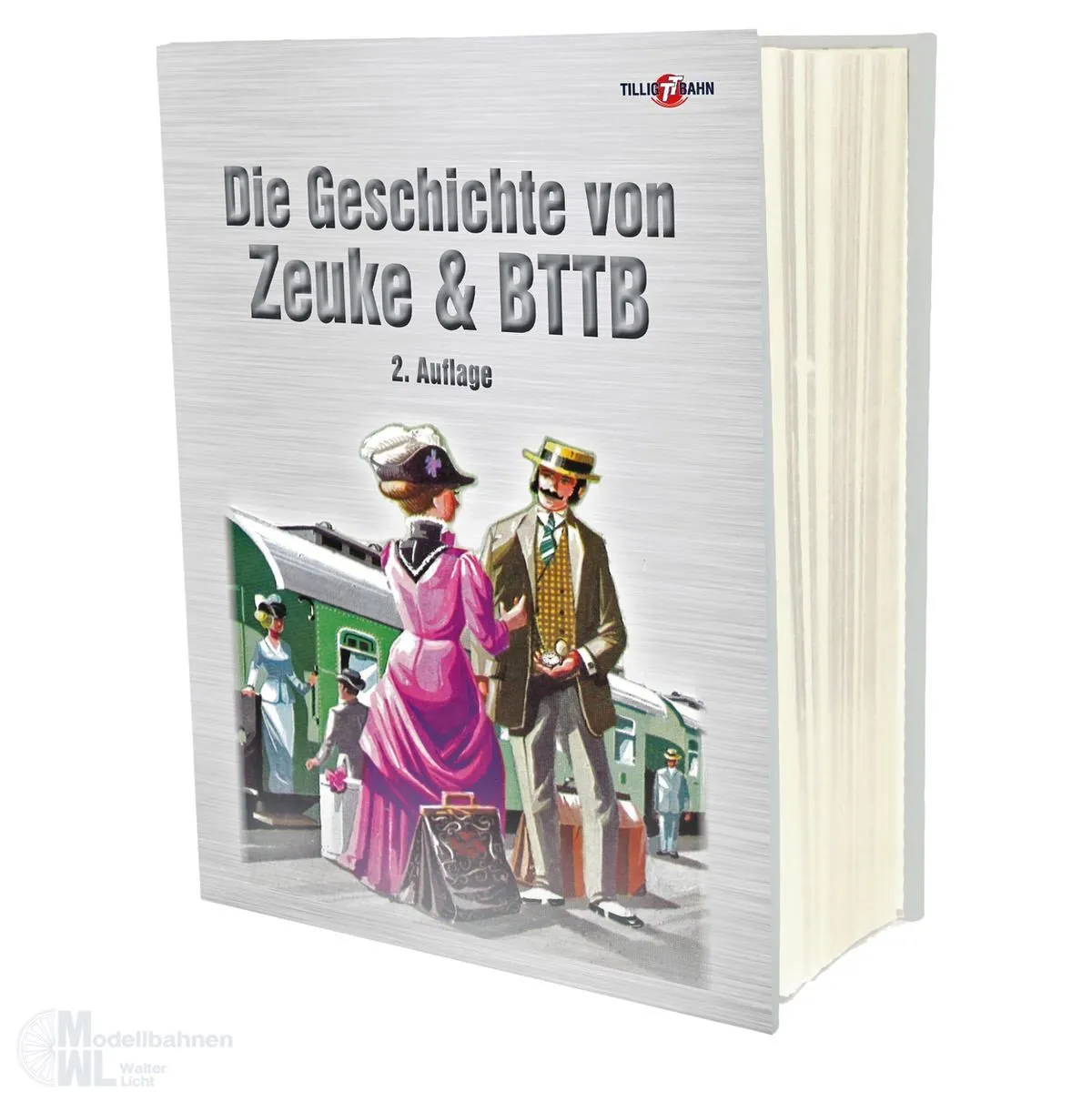 Tillig 09630 - Buch Die Geschichte von Zeuke/BTTB 2. Auflage TT 1:120